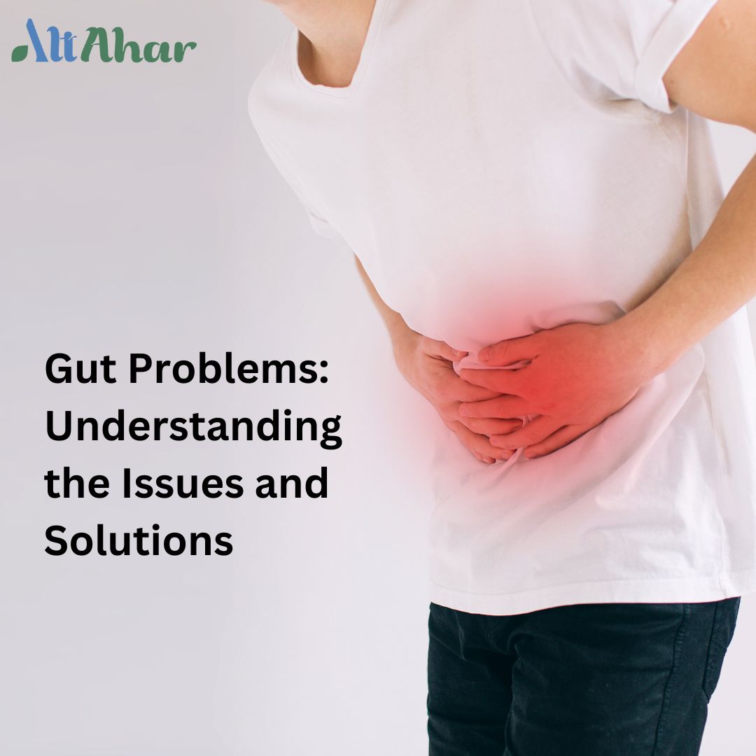 Gut Problems: Understanding the Issues and Solutions