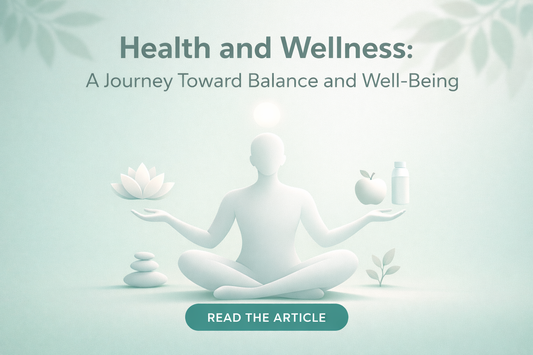 Health and Wellness: A Journey Toward Balance and Well-Being